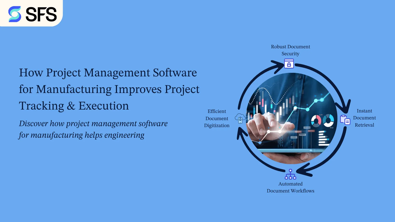 How Project Management Software for Manufacturing Improves Project Tracking & Execution